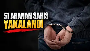 51 Aranan Şahıs Yakalandı