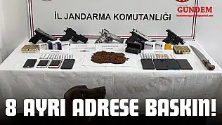 8 Ayrı Adrese Baskın!