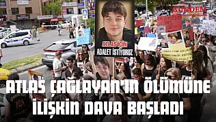 Atlas Çağlayan'ın Öldürülmesine İlişkin Davanın İlk Duruşması Başladı