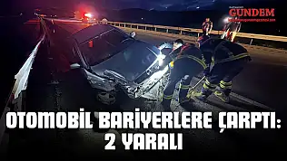 D100'de Otomobil Bariyerlere Çarptı: 2 Yaralı