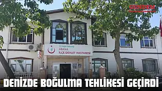 Denizde Boğulma Tehlikesi Geçirdi