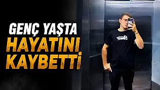 Genç Yaşta Hayatını Kaybetti