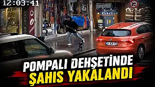 Pompalı Dehşetinde Şahıs Yakalandı!