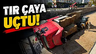 Tır Çaya Uçtu!