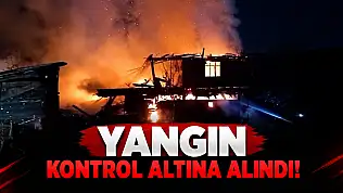 Yangın Kontrol Altına Alındı!