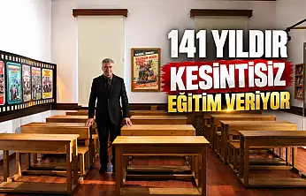 141 Yıldır Kesintisiz Eğitim Veriyor