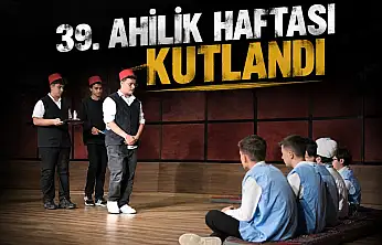 39. Ahilik Haftası Kutlandı