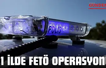81 İlde Fetö Operasyonu