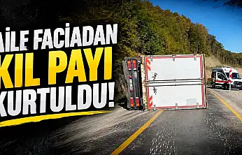 Aile Faciadan Kıl Payı Kurtuldu
