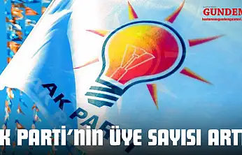 AK Parti'nin Üye Sayısı Arttı