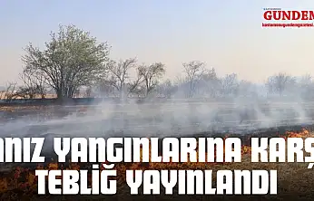 Anız Yangınlarına Karşı Tebliğ Yayınlandı