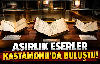 Asırlık Eserler Kastamonu'da Buluştu