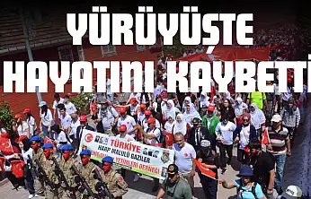 Atatürk Ve İstiklal Yolu Yürüyüşü'nde Hayatını Kaybetti