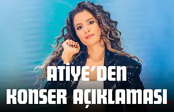 Atiye: 'Yarım Kalan Şarkılarımızı Birlikte Söyleyeceğiz'
