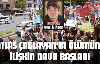 Atlas Çağlayan'ın Öldürülmesine İlişkin Davanın İlk Duruşması Başladı