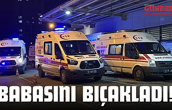 Babasını Bıçakladı!