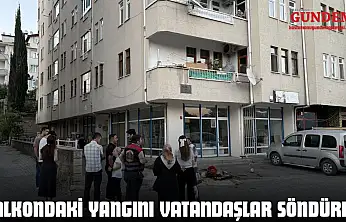 Balkondaki Yangını Vatandaşlar Söndürdü