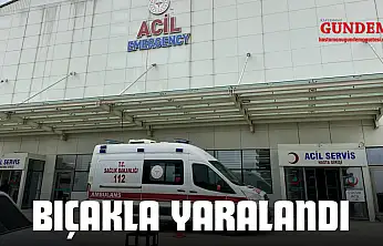 Bıçakla Yaralandı!