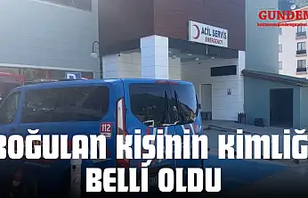 Boğulan Kişinin Kimliği Belli Oldu