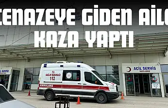 Cenazeye Giden Aile Kaza Yaptı
