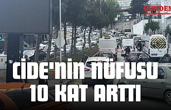 Cide'nin Nüfusu 10 Kat Arttı