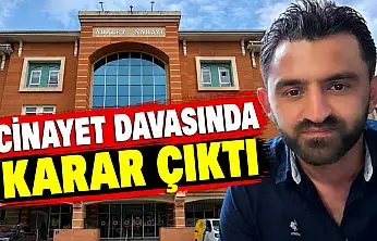 Cinayet Davasında Karar Çıktı
