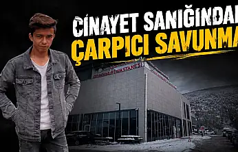 Cinayet Sanığından Çarpıcı Savunma!
