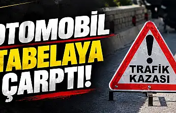D-100'de Otomobil Tabelaya Çarptı! Yaralılar Var