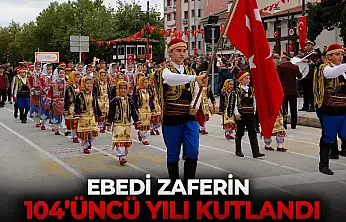 Ebedi Zaferin 104'üncü Yılı Kutlandı