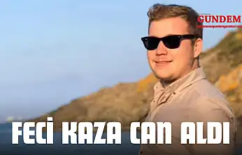 Feci Kaza Can Aldı