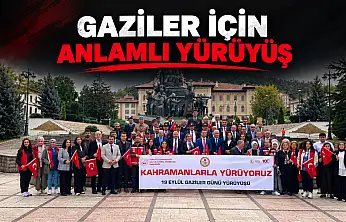 Gaziler İçin Anlamlı Yürüyüş