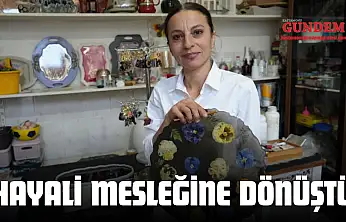 Hayali Mesleğine Dönüştü