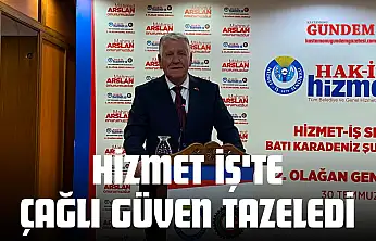 Hizmet İş'te Çağlı Güven Tazeledi