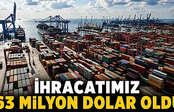 İhracatımız 63 Milyon Dolar Oldu