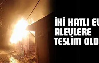 İki Katlı Ev Alevlere Teslim Oldu