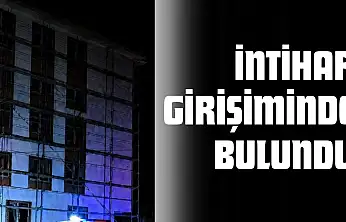 İntihar Girişiminde Bulundu