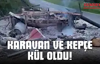 Karavan Ve Kepçe Kül Oldu!