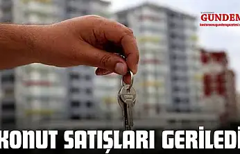 Kastamonu'da Konut Satışları Geriledi