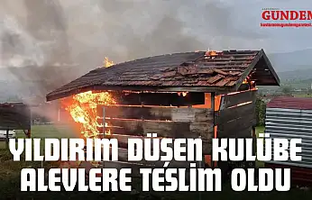 Yıldırım Düşen Kulübe Alevlere Teslim Oldu