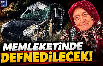 Kırşehir'deki Kazada Hayatını Kaybetmişti, Memleketinde Defnedilecek