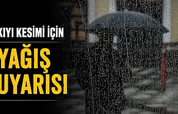 Kıyı Kesimi İçin Yağış Uyarısı