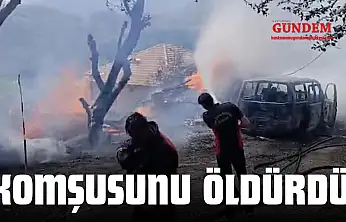 Komşusunu Öldürdü