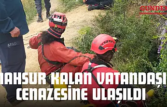 Mağarada Mahsur Kalan Vatandaşın Cenazesine Ulaşıldı