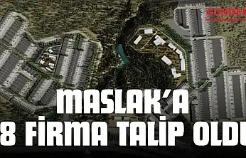 Maslak'a 18 Firma Talip Oldu