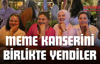 Meme Kanserini Birlikte Yendiler