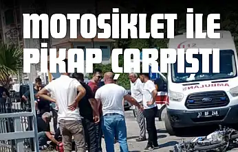 Motosiklet İle Pikap Çarpıştı