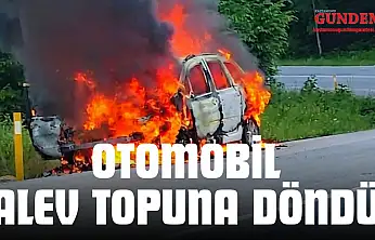 Otomobil Alev Topuna Döndü