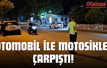 Otomobil İle Motosiklet Çarpıştı!