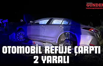 Otomobil Refüje Çarptı: 2 Yaralı