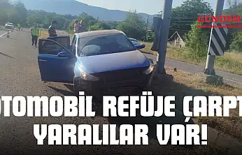 Otomobil Refüje Çarptı: Yaralılar Var!